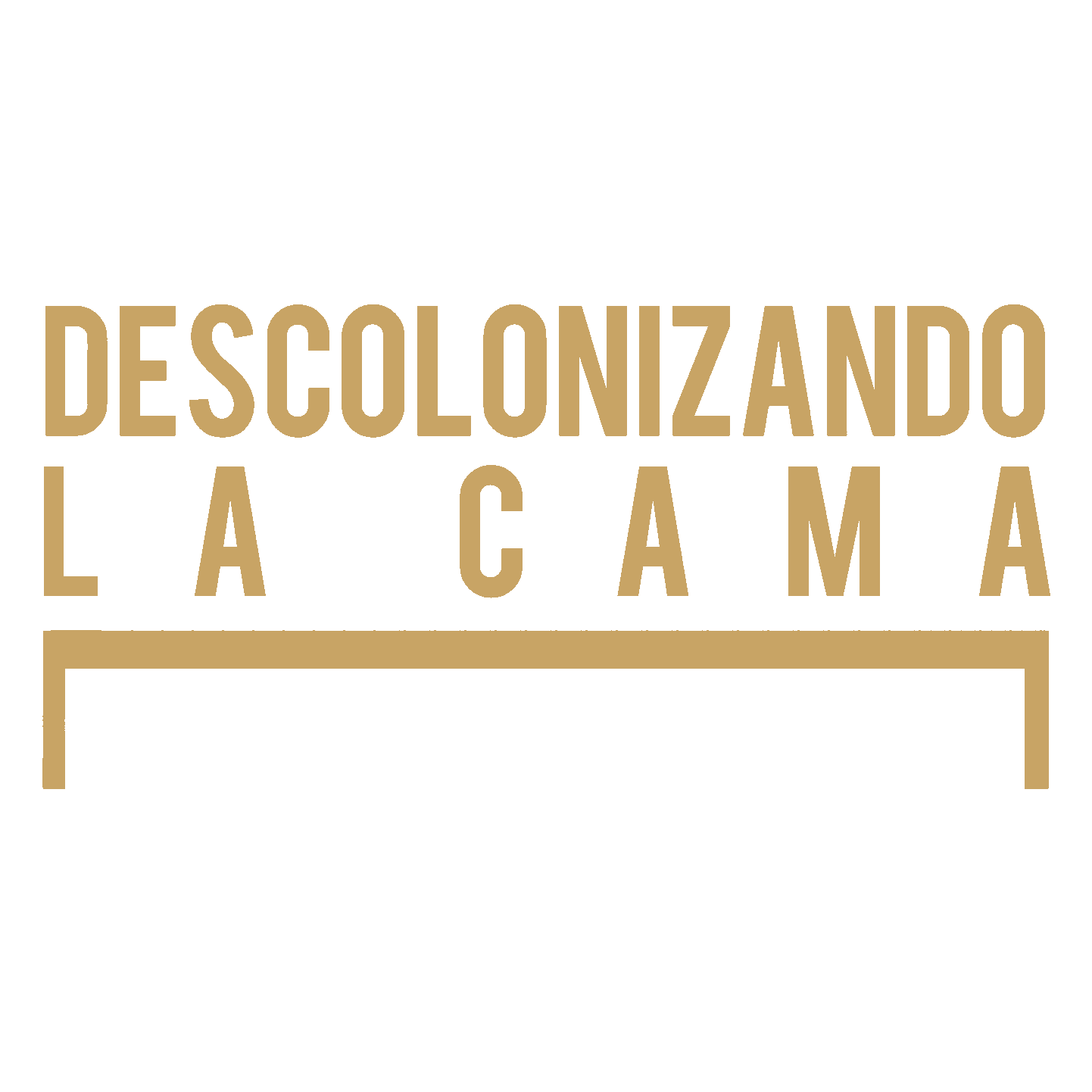 DESCOLONIZANDO LA CAMA 